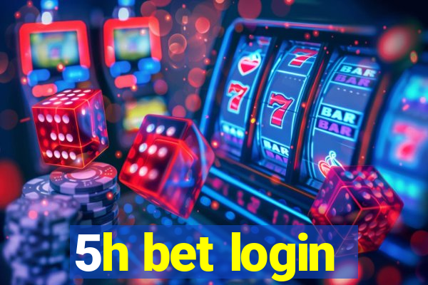 5h bet login